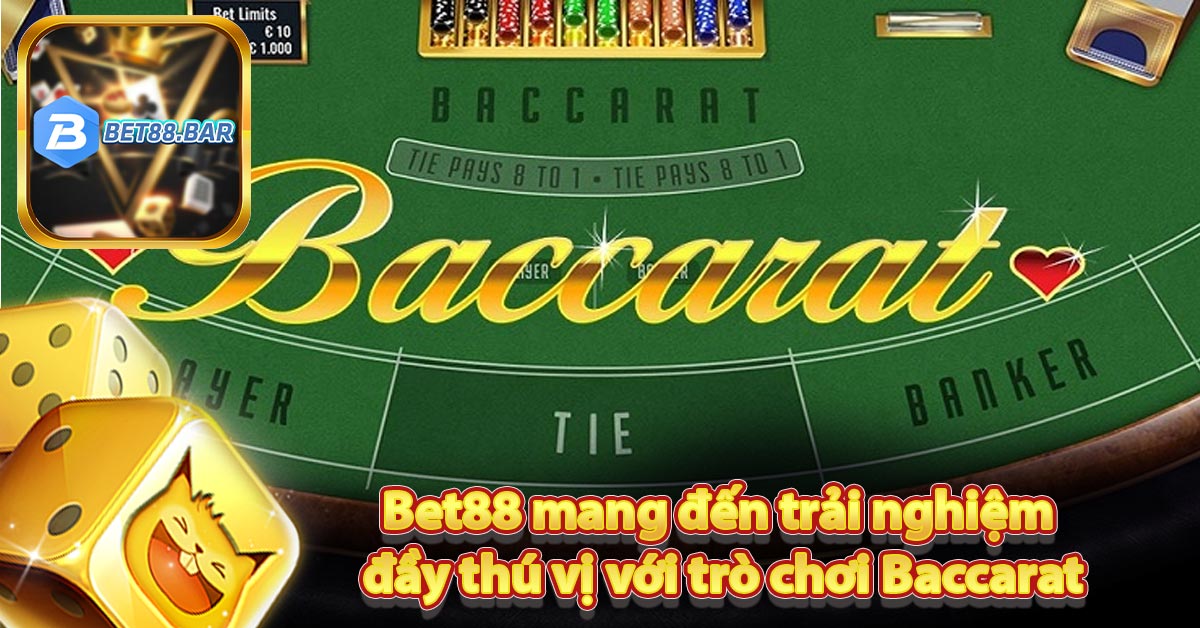 Bet88 mang đến trải nghiệm đầy thú vị với trò chơi Baccarat